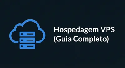O que é Hospedagem VPS e Quando Vale a Pena Contratar